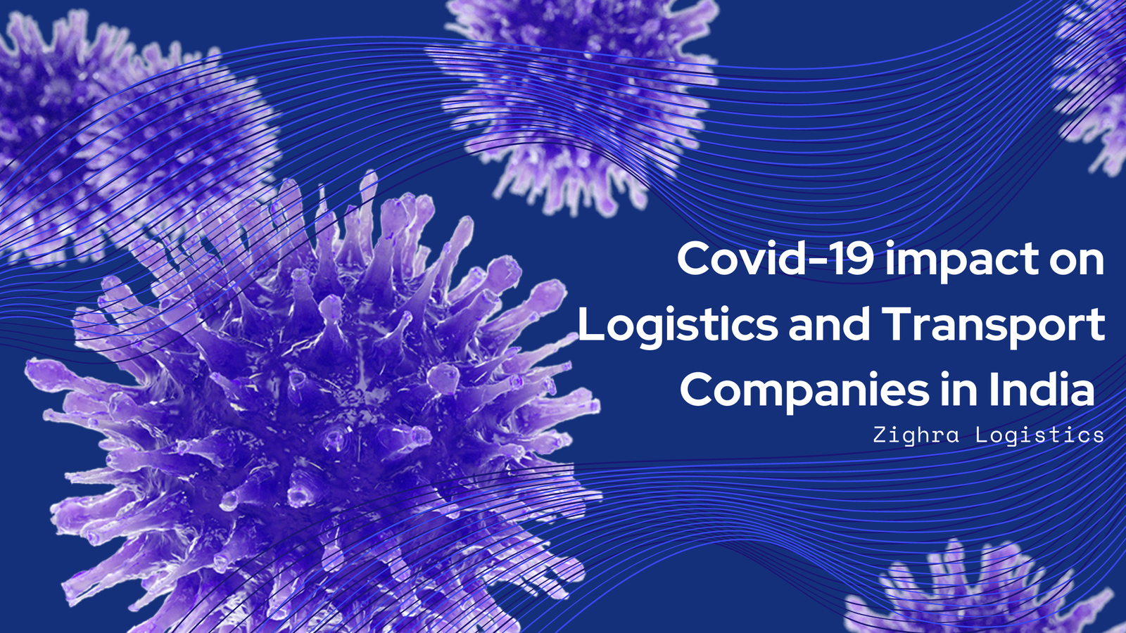 Covid-19 Effect on Logistics and Transport companies in India